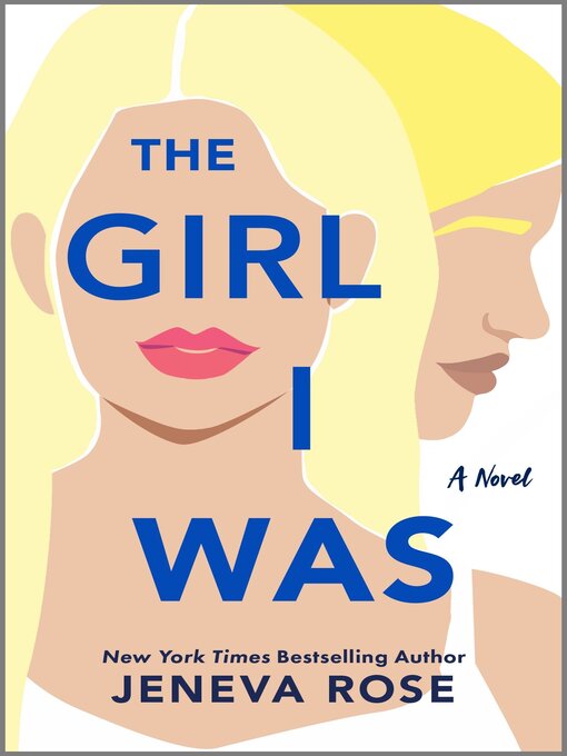 Title details for The Girl I Was by Jeneva Rose - Wait list